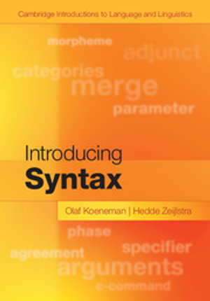 Introducing Syntax : Cambridge Introductions to Language and Linguistics - Olaf Koeneman