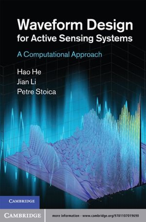 Waveform Design for Active Sensing Systems : A Computational Approach - Hao He