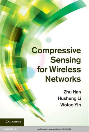 Compressive Sensing for Wireless Networks - Zhu Han