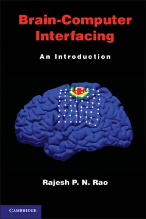 Brain-Computer Interfacing : An Introduction - Rajesh P. N. Rao