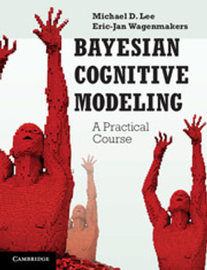 Bayesian Cognitive Modeling : A Practical Course - Michael D. Lee