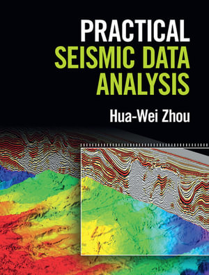 Practical Seismic Data Analysis - Hua-Wei Zhou