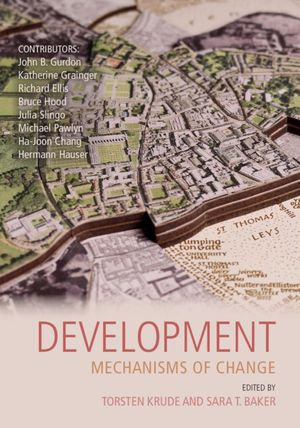 Development : Mechanisms of Change - Torsten Krude