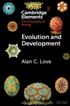 Evolution and Development : Conceptual Issues - Alan C. Love