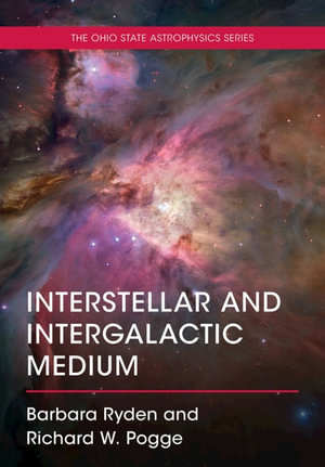 Interstellar and Intergalactic Medium - Barbara Ryden