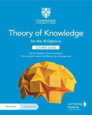 Theory of Knowledge for the IB Diploma Course Guide with Digital Access (2 Years) : IB Diploma - Wendy Heydorn