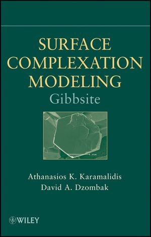 Surface Complexation Modeling : Gibbsite - Athanasios K. Karamalidis