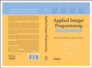 Applied Integer Programming : Modeling and Solution - Der-San Chen