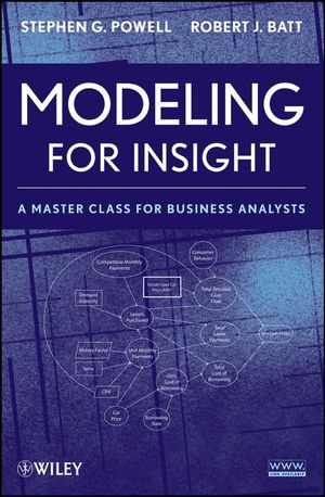 Modeling for Insight : A Master Class for Business Analysts - Robert J. Batt