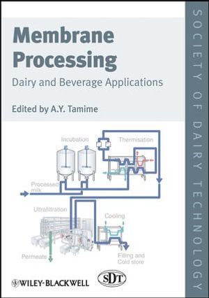 Membrane Processing : Dairy and Beverage Applications - Adnan Y. Tamime