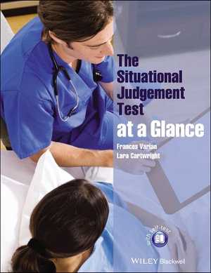 The Situational Judgement Test at a Glance : At a Glance Medical Reference - Frances Varian
