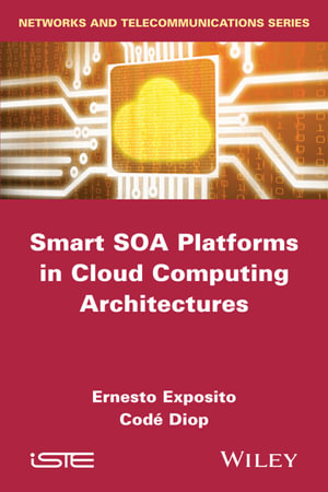 Smart SOA Platforms in Cloud Computing Architectures - Codé Diop