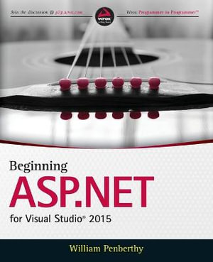 Beginning ASP.NET for Visual Studio 2015 - William Penberthy