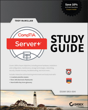 CompTIA Server+ Study Guide : Exam SK0-004 - Troy McMillan