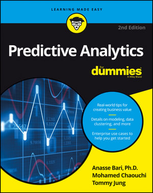 Predictive Analytics For Dummies : For Dummies (Business & Personal Finance) - Anasse Bari