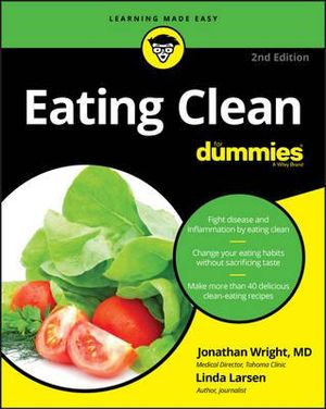 Eating Clean For Dummies : For Dummies - Jonathan Wright