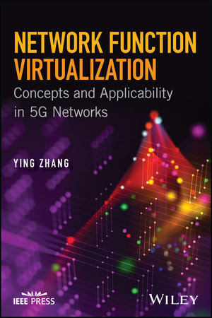 Network Function Virtualization : Concepts and Applicability in 5G Networks - Ying Zhang