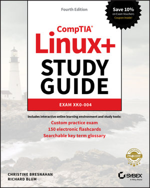 CompTIA Linux+ Study Guide : Exam XK0-004 - Christine Bresnahan
