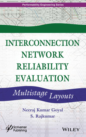 Interconnection Network Reliability Evaluation : Multistage Layouts - Neeraj Kumar Goyal