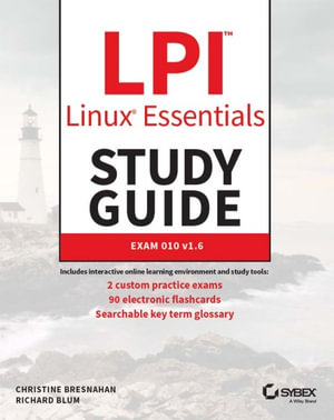 LPI Linux Essentials Study Guide : Exam 010 v1.6 - Christine Bresnahan