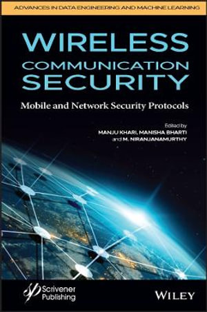 Wireless Communication Security : Advances in Data Engineering and Machine Learning - Manju Khari