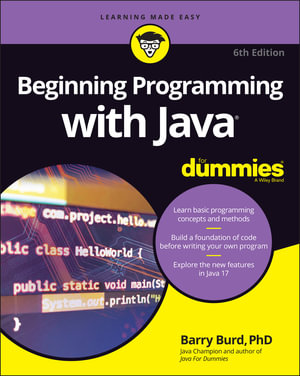 Beginning Programming with Java For Dummies : 6th edition - Barry Burd