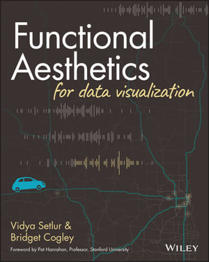 Functional Aesthetics for Data Visualization - Vidya Setlur