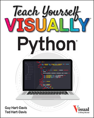 Teach Yourself VISUALLY Python : Teach Yourself VISUALLY (Tech) - Ted Hart-Davis