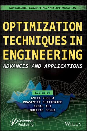 Optimization Techniques in Engineering : Advances and Applications - Anita Khosla