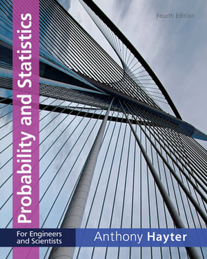Bundle : Probability and Statistics for Engineers and Scientists, 4th + Student Solutions Manual - Anthony J. Hayter