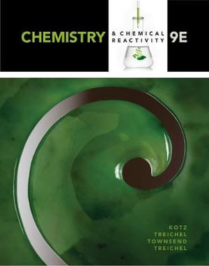 Chemistry & Chemical Reactivity : 9th Edition - John C. Kotz