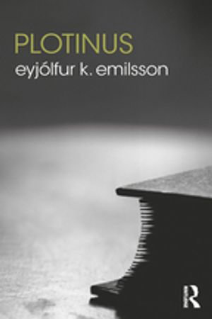 Plotinus : The Routledge Philosophers - Eyjólfur K. Emilsson