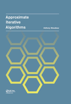 Approximate Iterative Algorithms - Anthony Louis Almudevar