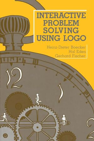 Interactive Problem Solving Using Logo - Heinz-Dieter Boecker