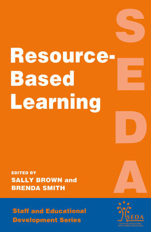 Resource Based Learning : SEDA Series - Sally (Educational Development Advisor Brown