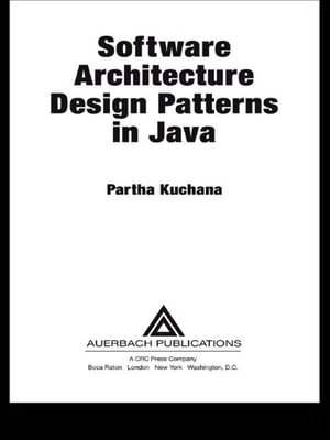 Software Architecture Design Patterns in Java - Partha Kuchana