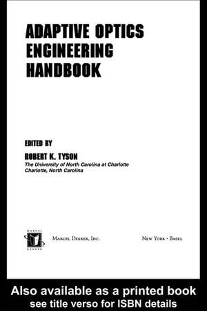 Adaptive Optics Engineering Handbook - Robert Tyson
