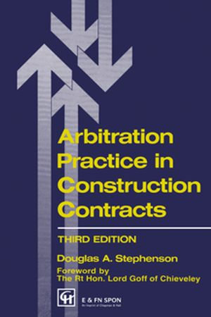 Arbitration Practice in Construction Contracts - D.A. Stephenson