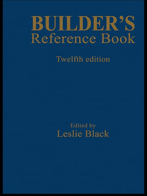 Builder's Reference Book - Leslie Black