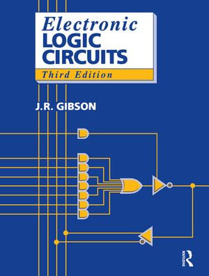 Electronic Logic Circuits - J. Gibson