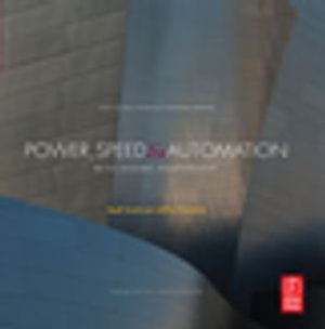 Power, Speed & Automation with Adobe Photoshop : (The Digital Imaging Masters Series) - Geoff Scott