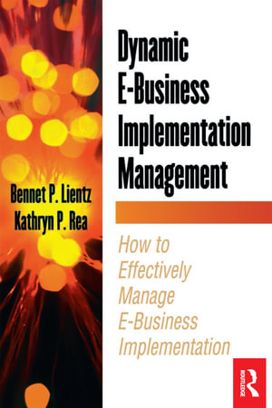 Dynamic E-Business Implementation Management - Bennet Lientz