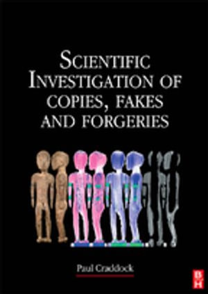 Scientific Investigation of Copies, Fakes and Forgeries - Paul Craddock