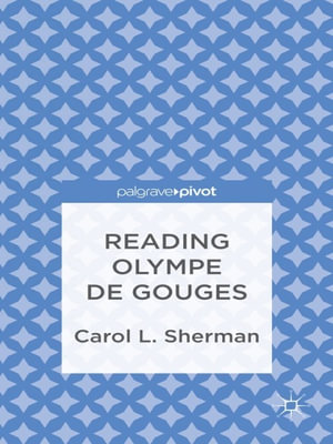 Reading Olympe de Gouges : Literature, Cultural and Media Studies (R0) - C. Sherman