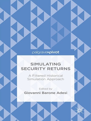 Simulating Security Returns : A Filtered Historical Simulation Approach - Giovanni Barone Adesi