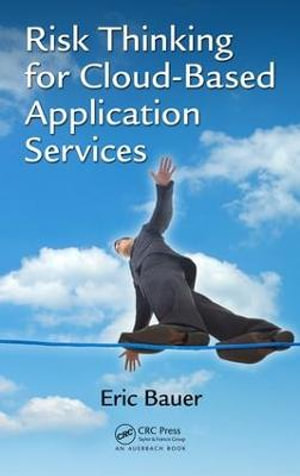 Risk Thinking for Cloud-Based Application Services - Eric Bauer