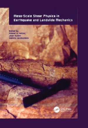 Meso-Scale Shear Physics in Earthquake and Landslide Mechanics - Ioannis Vardoulakis