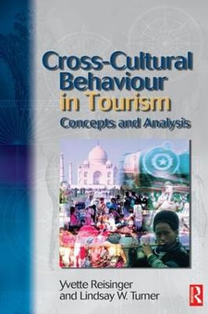 Cross-Cultural Behaviour in Tourism - Yvette Reisinger, PhD