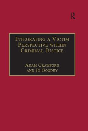 Integrating a Victim Perspective within Criminal Justice : International Debates - Adam Crawford