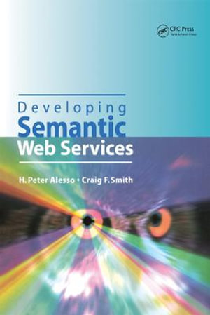 Developing Semantic Web Services - H.Peter Alesso